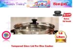 Tempered Glass Lid For Rice Cooker - Image 5